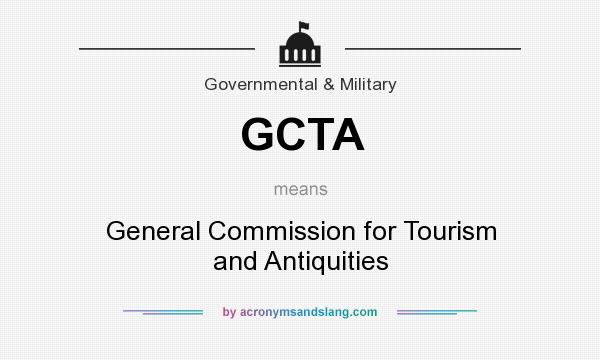 What does GCTA mean? It stands for General Commission for Tourism and Antiquities