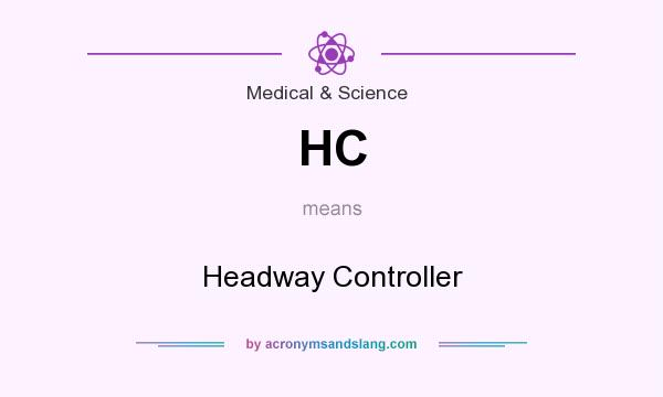 What does HC mean? It stands for Headway Controller