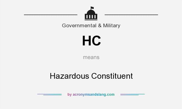 What does HC mean? It stands for Hazardous Constituent