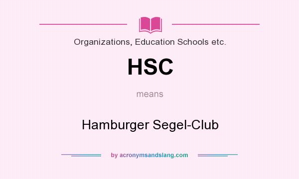 What does HSC mean? It stands for Hamburger Segel-Club