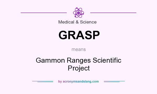 What does GRASP mean? It stands for Gammon Ranges Scientific Project