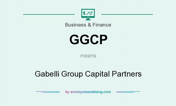 What does GGCP mean? It stands for Gabelli Group Capital Partners