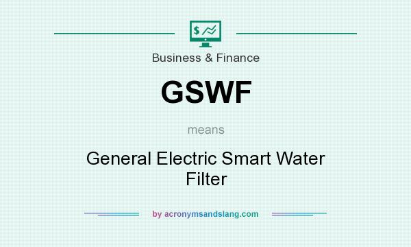 What does GSWF mean? It stands for General Electric Smart Water Filter