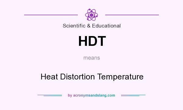 What does HDT mean? It stands for Heat Distortion Temperature