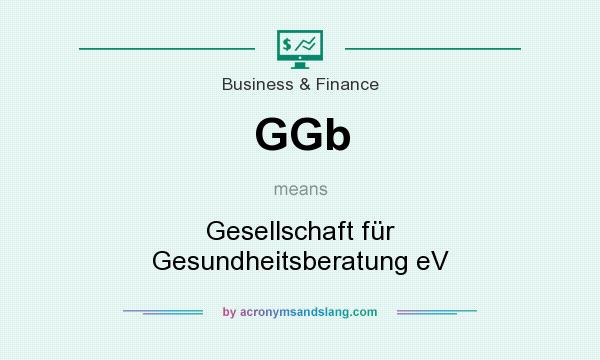 What does GGb mean? It stands for Gesellschaft für Gesundheitsberatung eV
