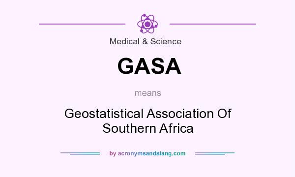 What does GASA mean? It stands for Geostatistical Association Of Southern Africa