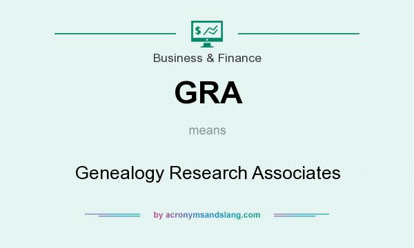 What does GRA mean? It stands for Genealogy Research Associates