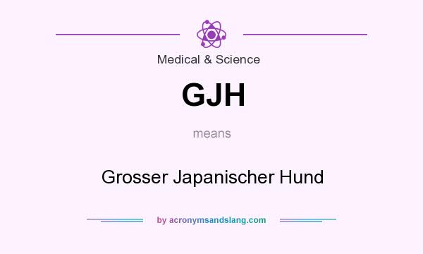 What does GJH mean? It stands for Grosser Japanischer Hund