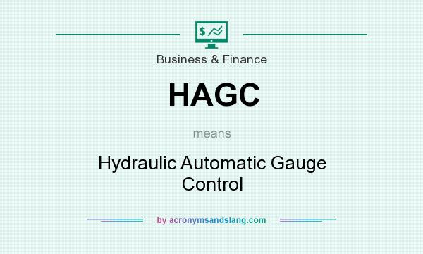 What does HAGC mean? It stands for Hydraulic Automatic Gauge Control