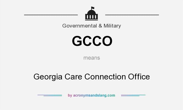 What does GCCO mean? It stands for Georgia Care Connection Office