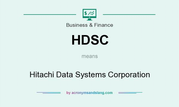 What does HDSC mean? It stands for Hitachi Data Systems Corporation