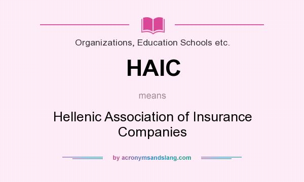 What does HAIC mean? It stands for Hellenic Association of Insurance Companies