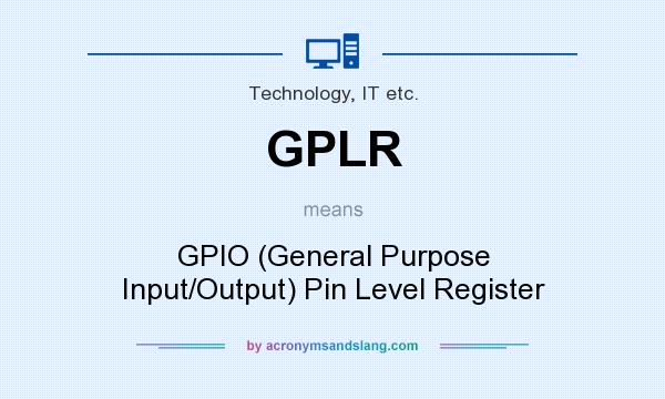 What does GPLR mean? It stands for GPIO (General Purpose Input/Output) Pin Level Register