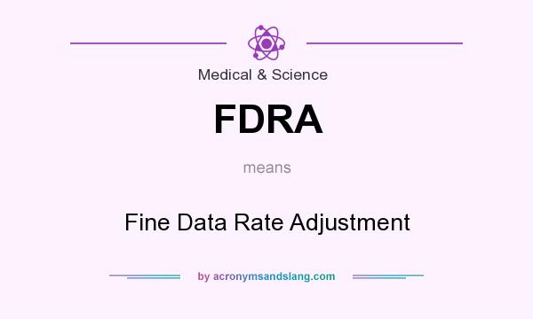 What does FDRA mean? It stands for Fine Data Rate Adjustment