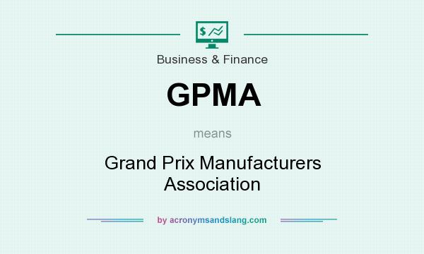 What does GPMA mean? It stands for Grand Prix Manufacturers Association