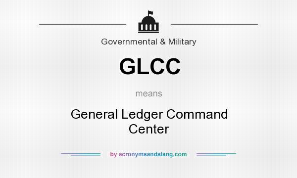 What does GLCC mean? It stands for General Ledger Command Center