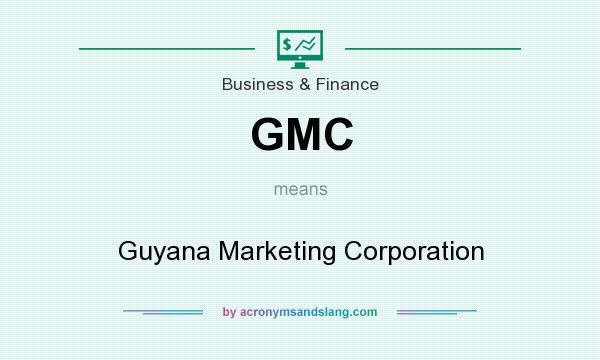 What does GMC mean? It stands for Guyana Marketing Corporation