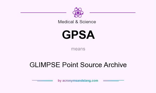 What does GPSA mean? It stands for GLIMPSE Point Source Archive