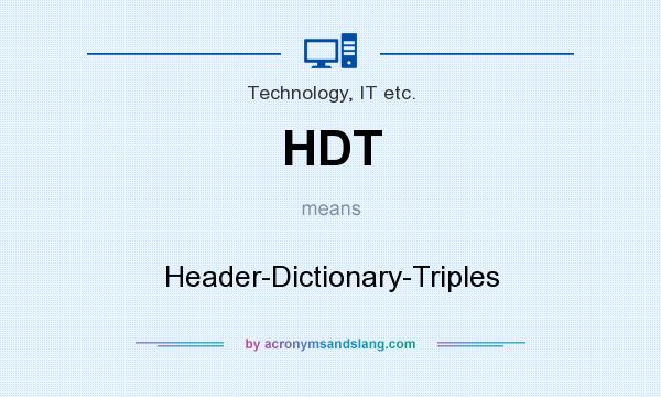 What does HDT mean? It stands for Header-Dictionary-Triples