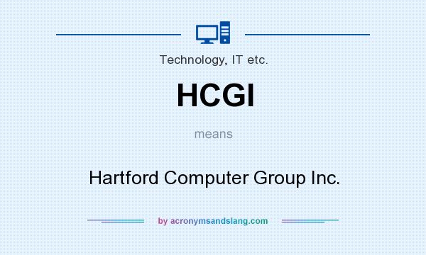 What does HCGI mean? It stands for Hartford Computer Group Inc.