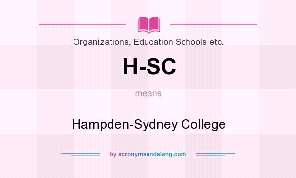 What does H-SC mean? It stands for Hampden-Sydney College