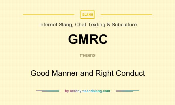 What does GMRC mean? It stands for Good Manner and Right Conduct