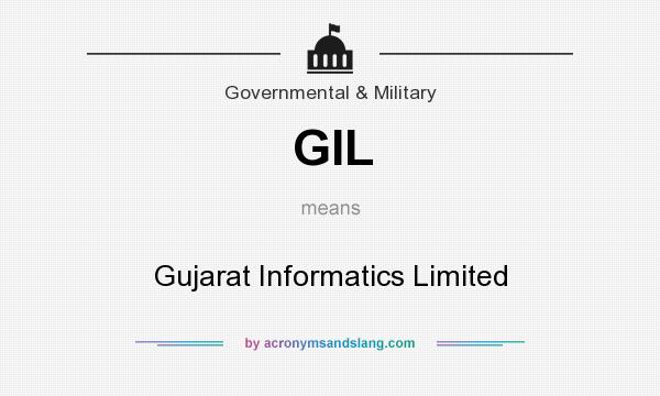What does GIL mean? It stands for Gujarat Informatics Limited