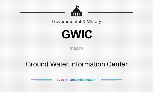 What does GWIC mean? It stands for Ground Water Information Center
