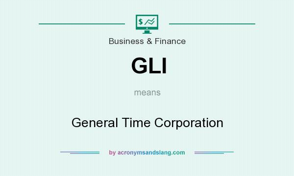 What does GLI mean? It stands for General Time Corporation