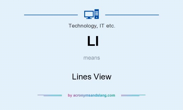 What does LI mean? It stands for Lines View