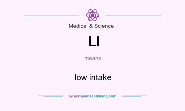 What does LI mean? It stands for low intake