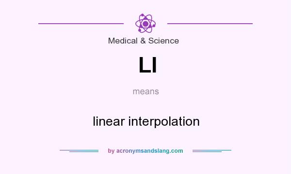 What does LI mean? It stands for linear interpolation