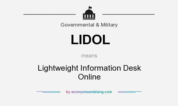 What does LIDOL mean? It stands for Lightweight Information Desk Online