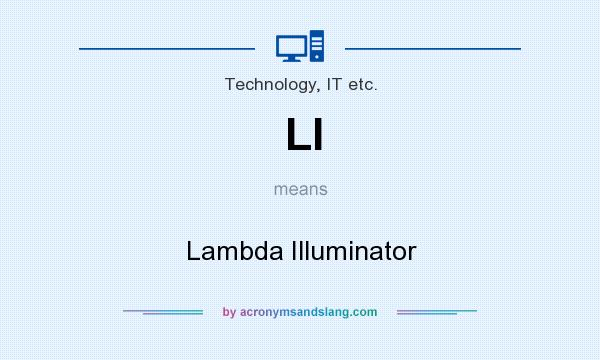 What does LI mean? It stands for Lambda Illuminator