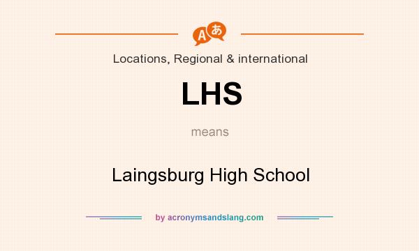What does LHS mean? It stands for Laingsburg High School