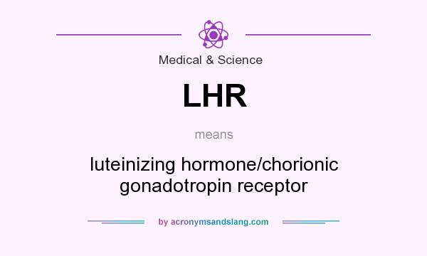 What does LHR mean? It stands for luteinizing hormone/chorionic gonadotropin receptor