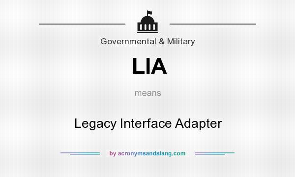 What does LIA mean? It stands for Legacy Interface Adapter