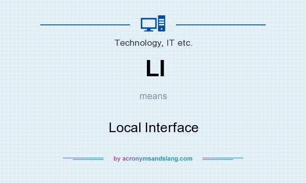 What does LI mean? It stands for Local Interface