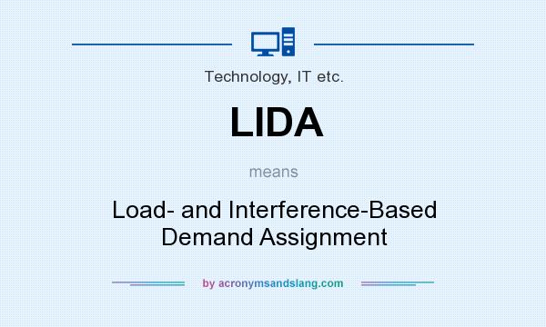 What does LIDA mean? It stands for Load- and Interference-Based Demand Assignment