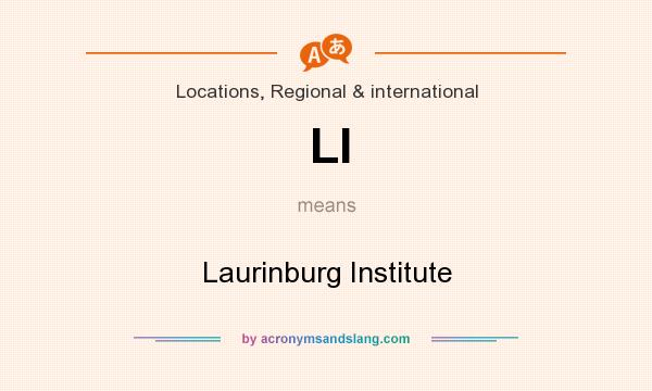 What does LI mean? It stands for Laurinburg Institute