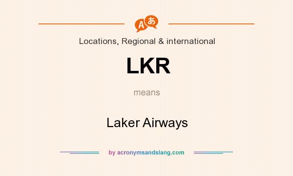 What does LKR mean? It stands for Laker Airways