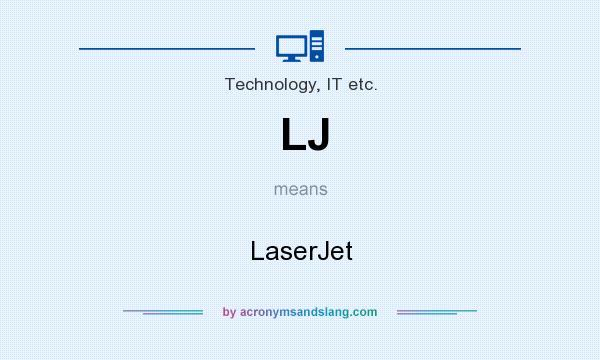 What does LJ mean? It stands for LaserJet