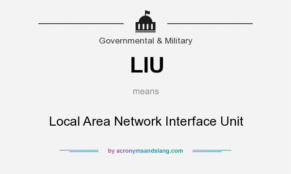 What does LIU mean? It stands for Local Area Network Interface Unit