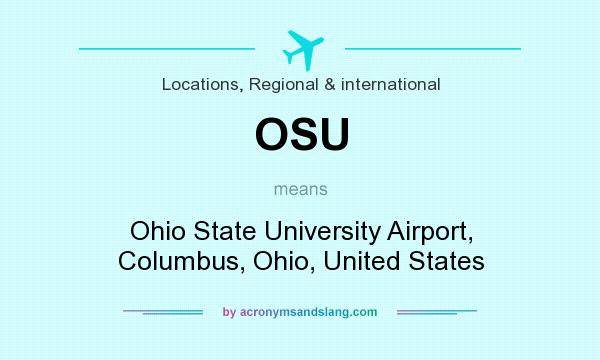 What does OSU mean? It stands for Ohio State University Airport, Columbus, Ohio, United States