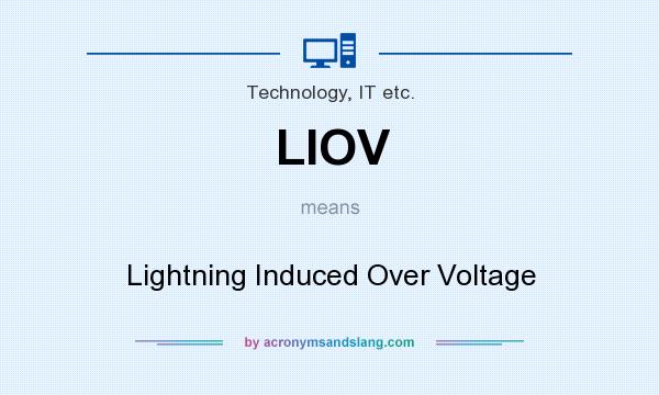 What does LIOV mean? It stands for Lightning Induced Over Voltage