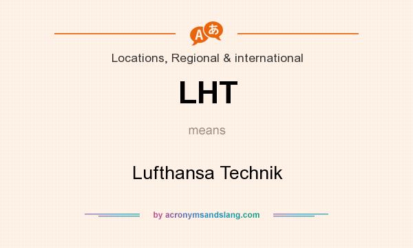 What does LHT mean? It stands for Lufthansa Technik