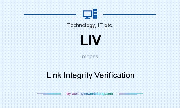 What does LIV mean? It stands for Link Integrity Verification
