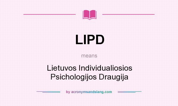 What does LIPD mean? It stands for Lietuvos Individualiosios Psichologijos Draugija