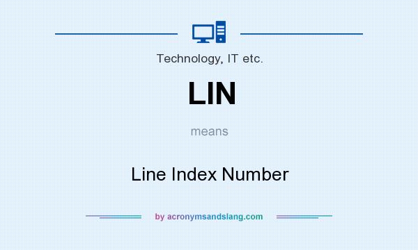 What does LIN mean? It stands for Line Index Number