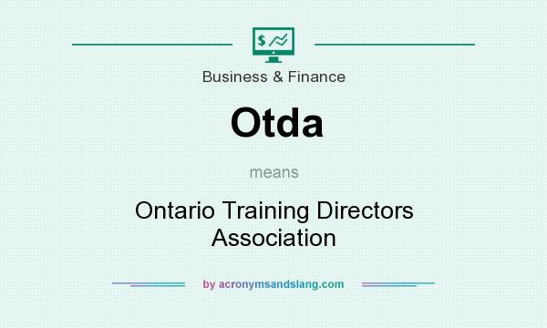 What does Otda mean? It stands for Ontario Training Directors Association